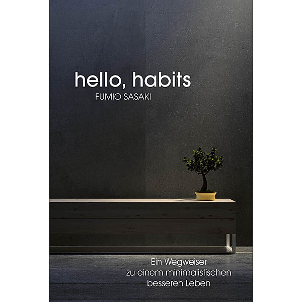 Hello, habits, Fumio Sasaki