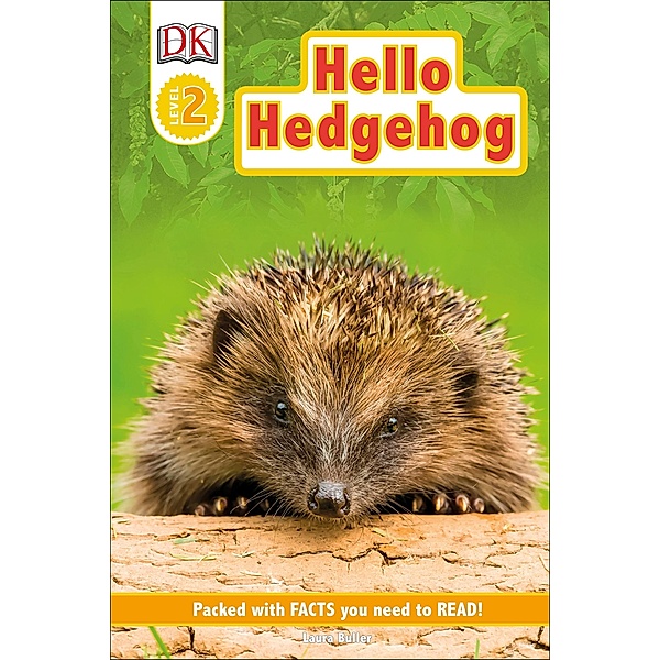 Hello Hedgehog / DK Readers Level 2, Laura Buller