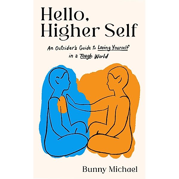 Hello, Higher Self, Bunny Michael