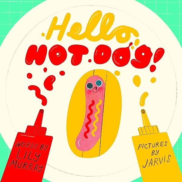 Hello, Hot Dog, Lily Murray