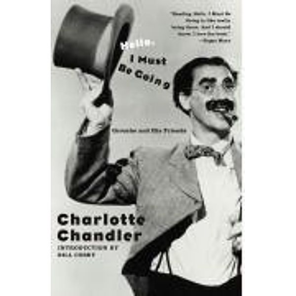 Hello, I Must Be Going, Charlotte Chandler