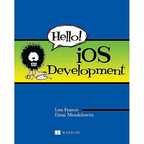 Hello! iOS Development, Eitan Mendelowitz