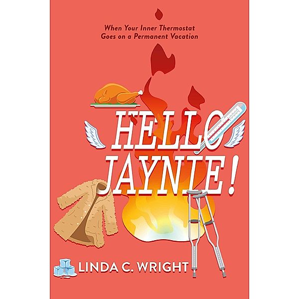 Hello Jaynie!, Linda C. Wright