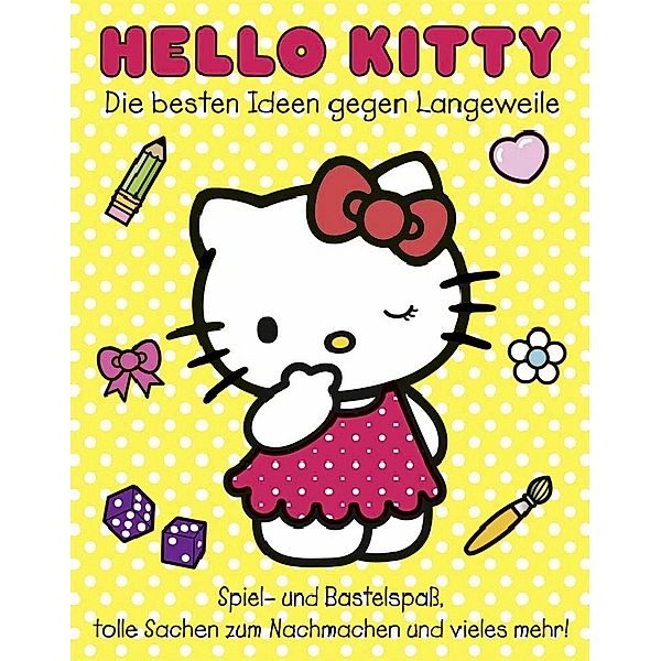 Hello Kitty - Die besten Ideen gegen Langeweile