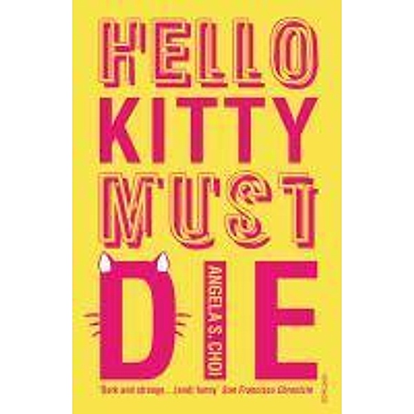 Hello Kitty Must Die, Angela S. Choi