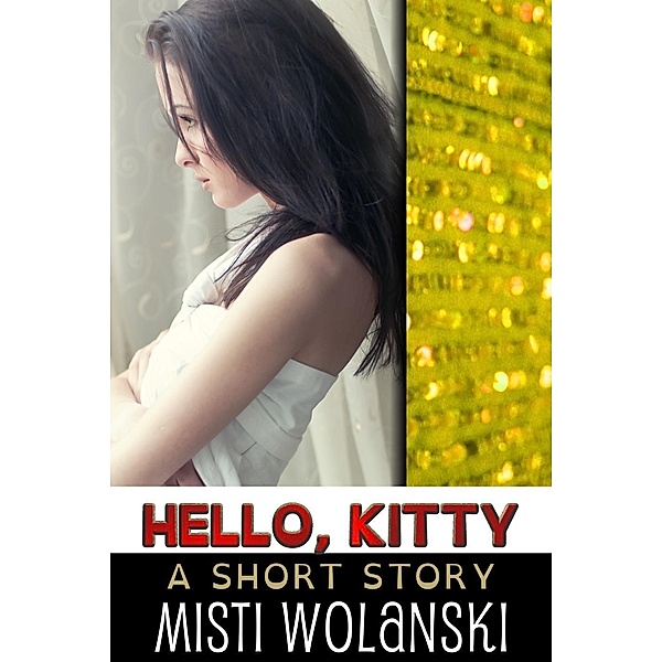 Hello, Kitty (Overhill), Misti Wolanski
