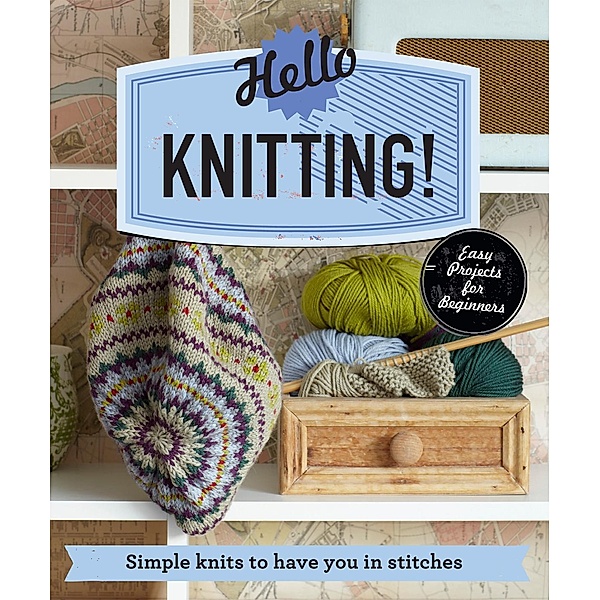 Hello Knitting!, Pavilion Books