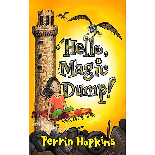 Hello, Magic Dump! / Magic Dump Bd.1, Perrin Hopkins