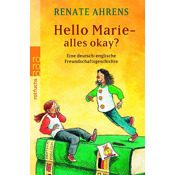 Hello Marie, alles okay?, Renate Ahrens