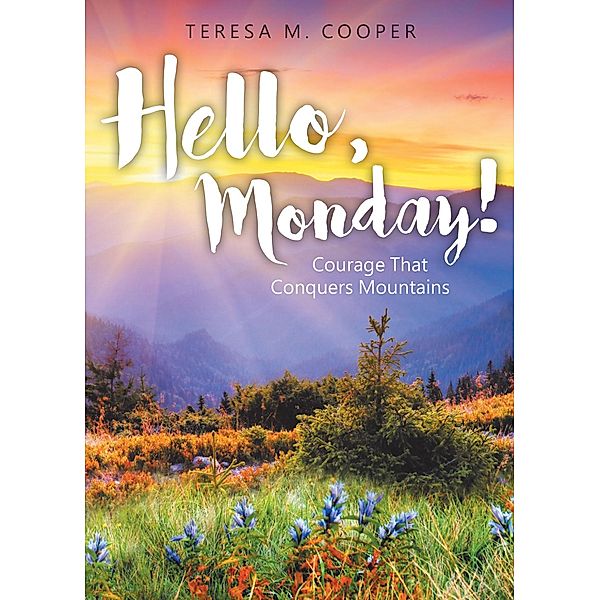 Hello, Monday!, Teresa M. Cooper