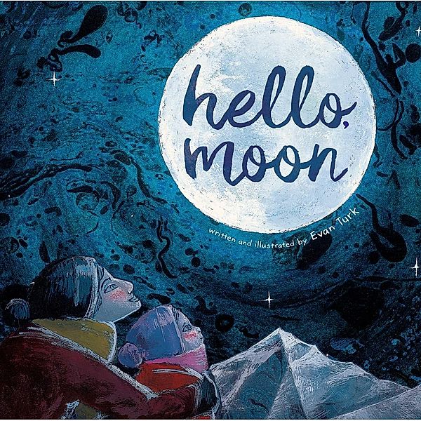 Hello, Moon, Evan Turk