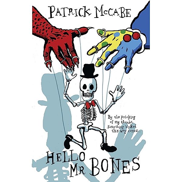 Hello Mr Bones, Patrick McCabe