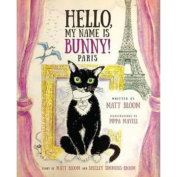 Hello, My Name is Bunny!, Matt Bloom, Shelley Simmons-Bloom