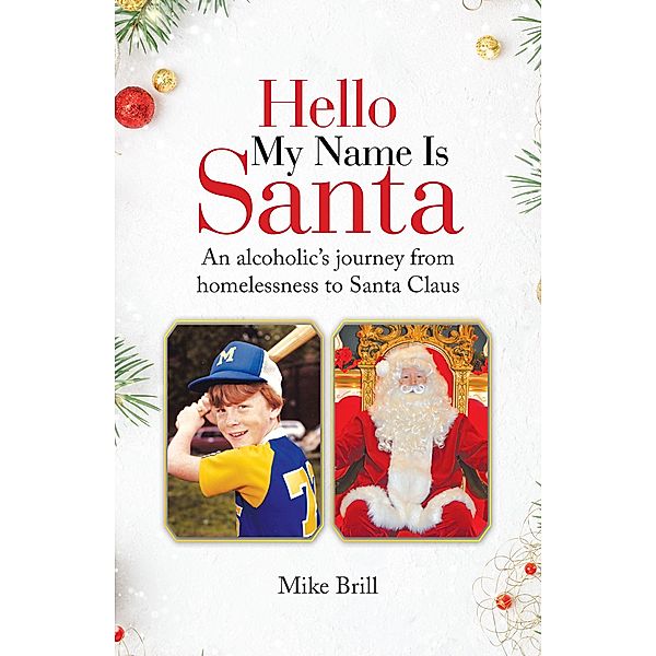 Hello My Name Is Santa, Mike Brill