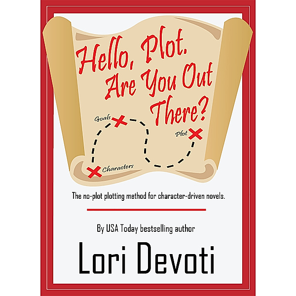 Hello, Plot. Are You Out There?, Lori Devoti