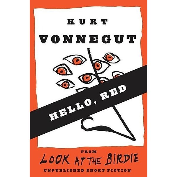 Hello, Red (Stories), Kurt Vonnegut