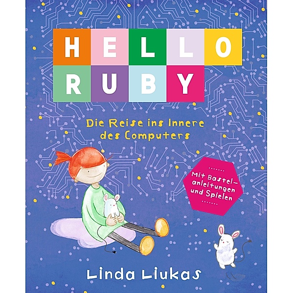 Hello Ruby / Hello Ruby, Linda Liukas