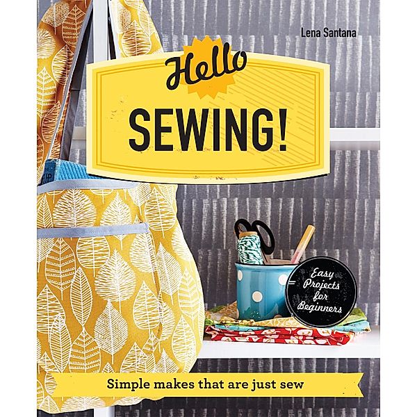 Hello Sewing!, Lena Santana
