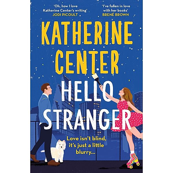 Hello, Stranger, Katherine Center