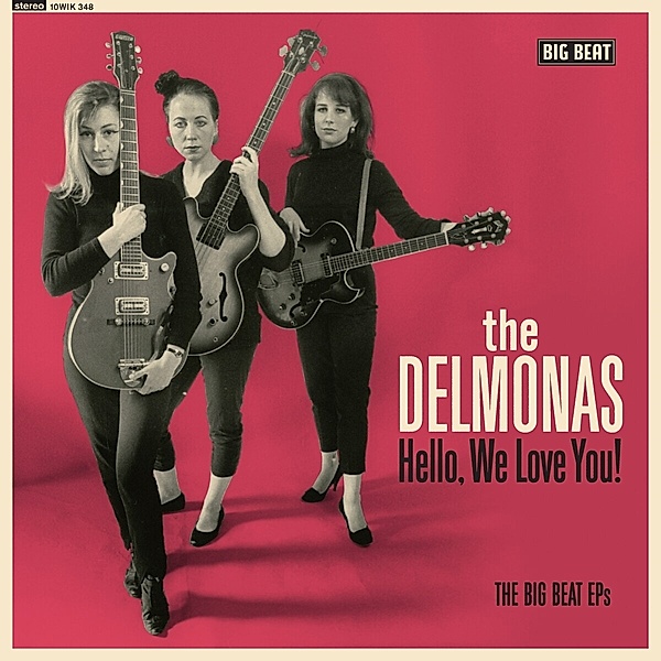 Hello,We Love You! The Big Beat Ep'S (10inch) (Vinyl), The Delmonas