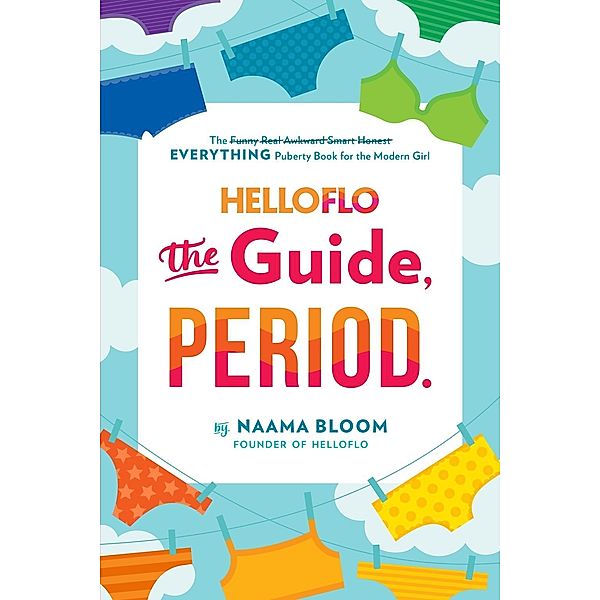 HelloFlo: The Guide, Period., Naama Bloom