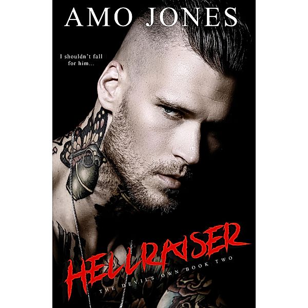 Hellraiser (The Devil's Own, #2) / The Devil's Own, Amo Jones