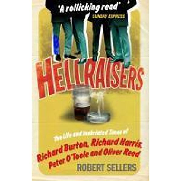 Hellraisers, Robert Sellers