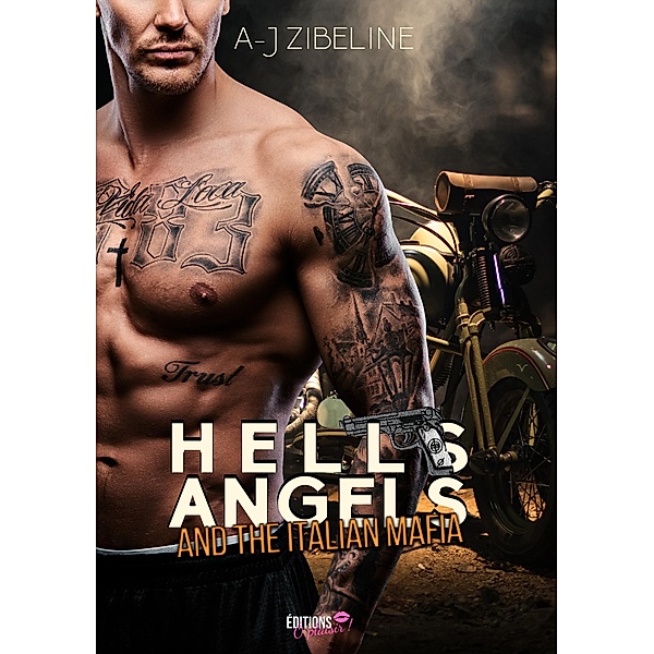 Hells Angels and the Italians Mafia - Tome 2, Aj Zibeline