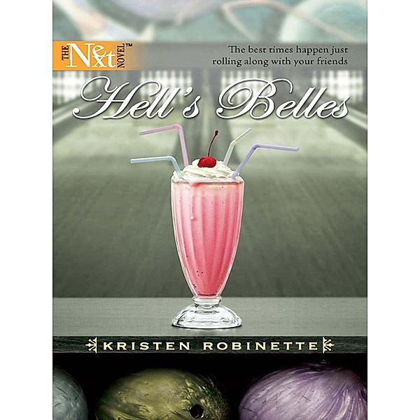 Hell's Belles (Mills & Boon Silhouette) / Mills & Boon, Kristen Robinette