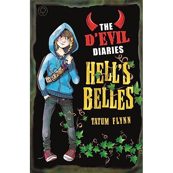 Hell's Belles / The D'Evil Diaries Bd.2, Tatum Flynn