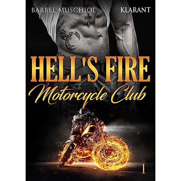 Hell's Fire Motorcycle Club 1 / Fighting Rockers Bd.1, Bärbel Muschiol