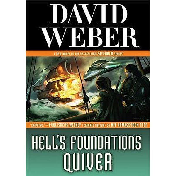 HELL'S FOUNDATIONS QUIVER / Speed Books Press, David Weber