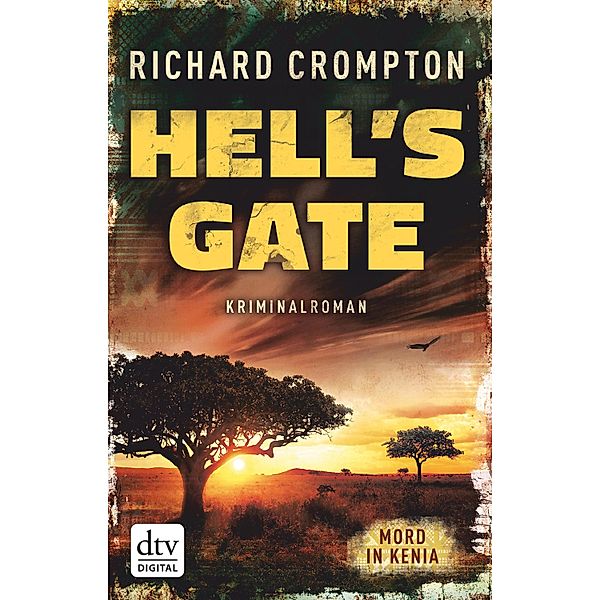 Hell's Gate Mord in Kenia / Mollel Bd.2, Richard Crompton