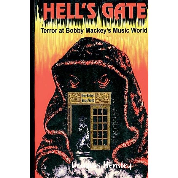 Hell's Gate: Terror at Bobby Mackey Music World, Douglas Hensley