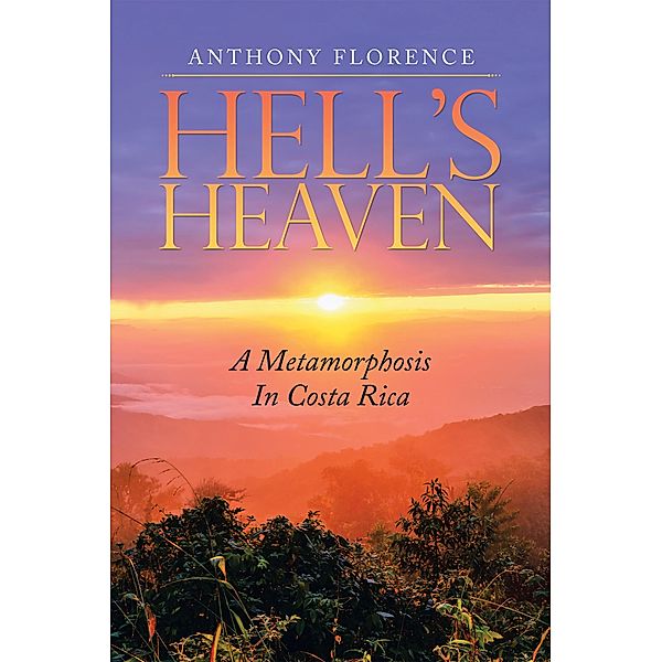 Hell's Heaven, Anthony Florence