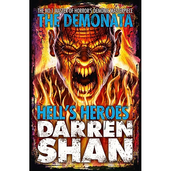 Hell's Heroes (The Demonata, Book 10), Darren Shan