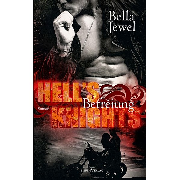 Hell's Knights - Befreiung / MC Sinners Bd.1, Bella Jewel