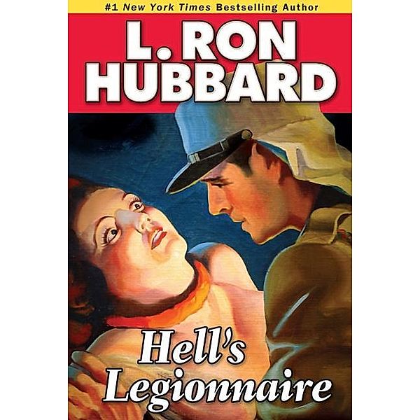 Hell's Legionnaire / Military & War Short Stories Collection, L. Ron Hubbard