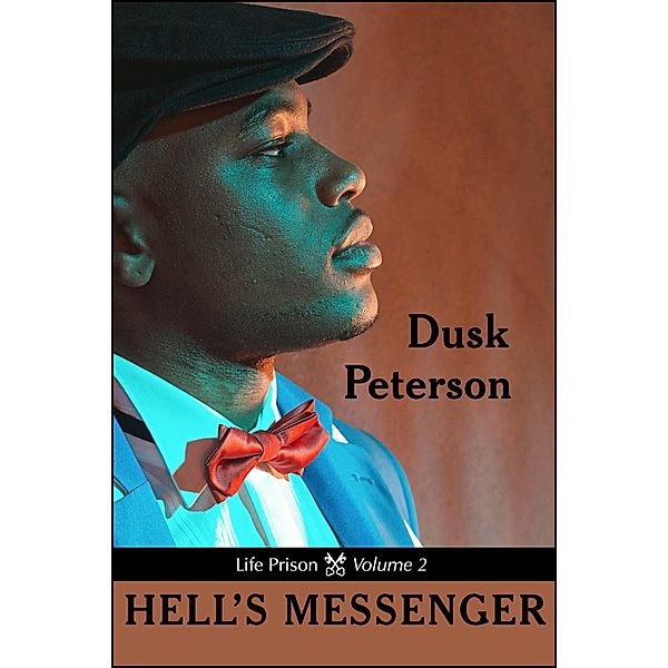 Hell's Messenger (Life Prison, Volume 2) / Turn-of-the-Century Toughs, Dusk Peterson