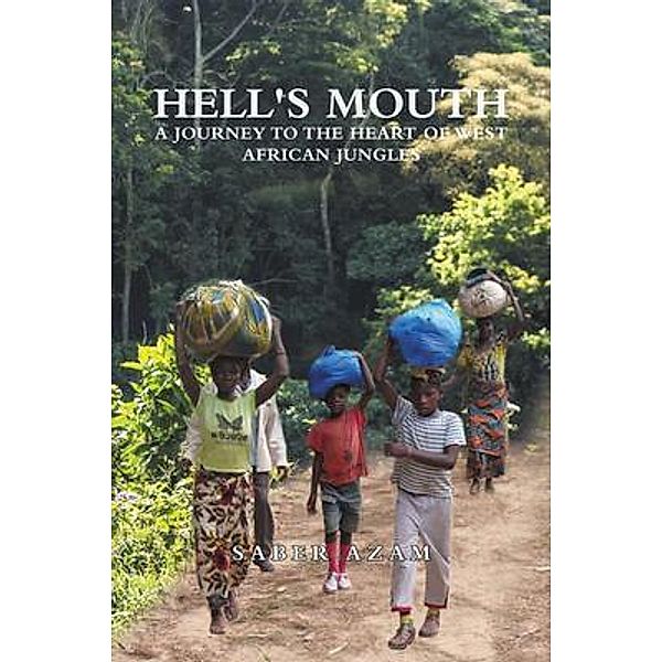 Hell's Mouth / Westwood Books Publishing LLC, Saber Azam