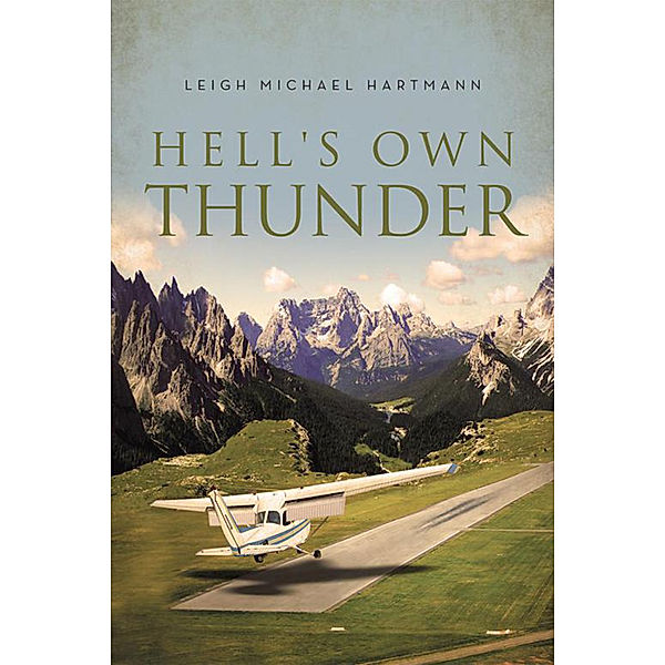 Hell's Own Thunder, Leigh Michael Hartmann