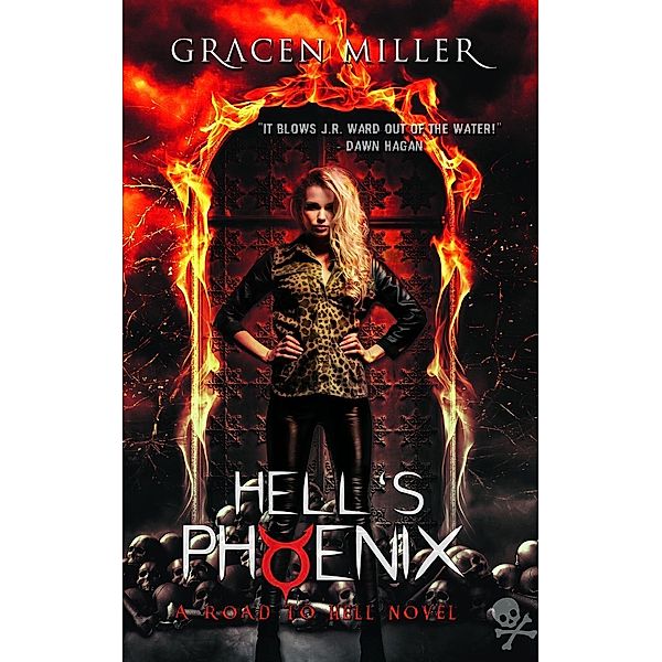 Hell's Phoenix (Road to Hell, #2) / Road to Hell, Gracen Miller