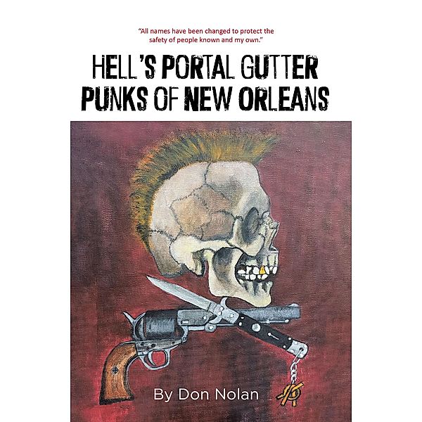 Hell's Portal Gutter Punks of New Orleans, Don Nolan