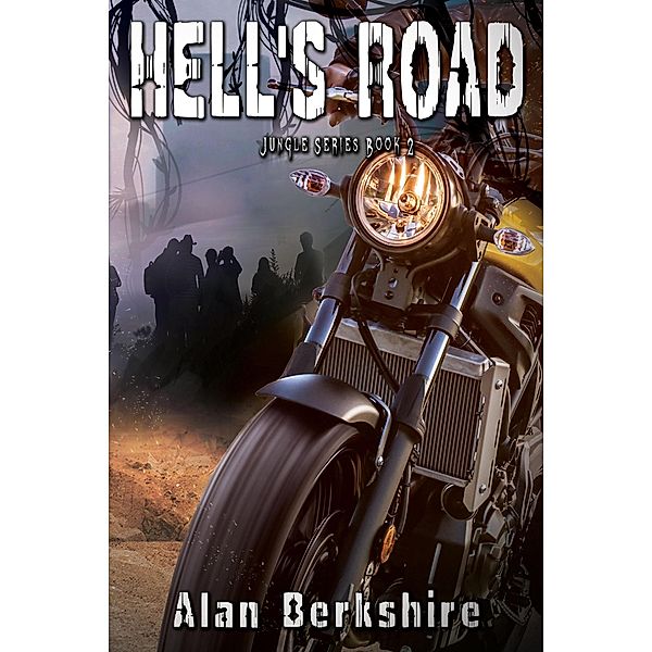 Hell's Road (Jungle Series, #2) / Jungle Series, Alan Berkshire