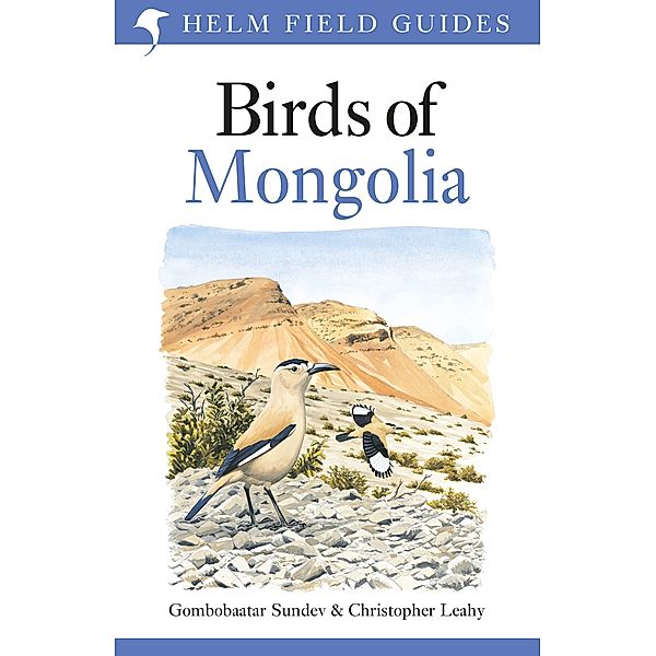 Helm Field Guides / Birds of Mongolia, Sundev Gombobaatar, Christopher W. Leahy