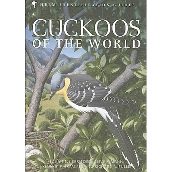 Helm Identification Guides / Cuckoos of the World, Johannes Erritzøe, Clive F. Mann, Frederik Brammer, Richard A. Fuller