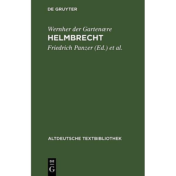 Helmbrecht / Altdeutsche Textbibliothek Bd.11, Wernher der Gartenære
