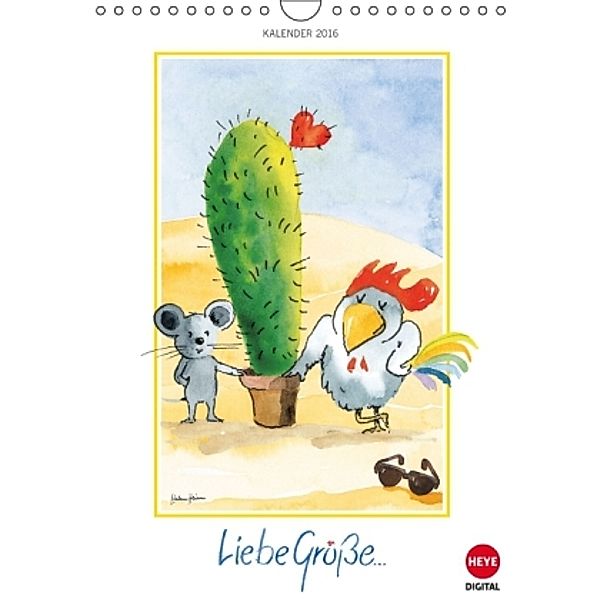 Helme Heine: Liebe Grüße! (Wandkalender 2016 DIN A4 hoch), Helme Heine