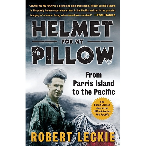 Helmet for My Pillow, Robert Leckie
