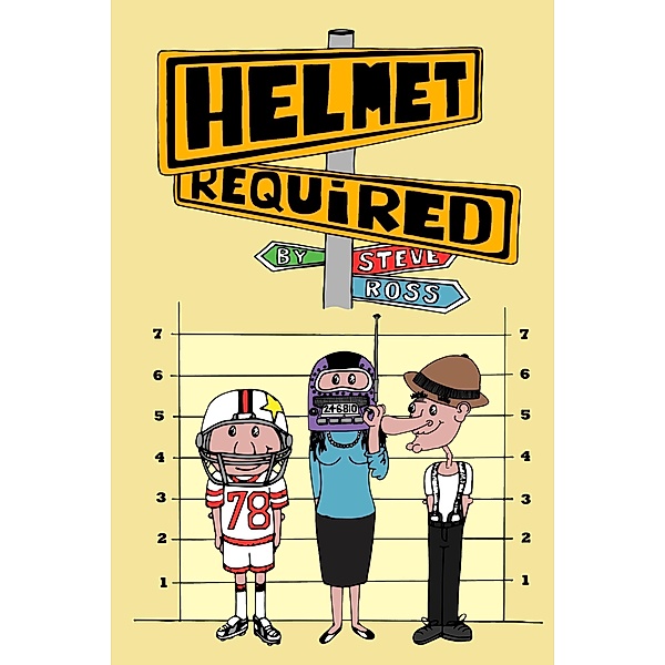 Helmet Required, Steven Ross